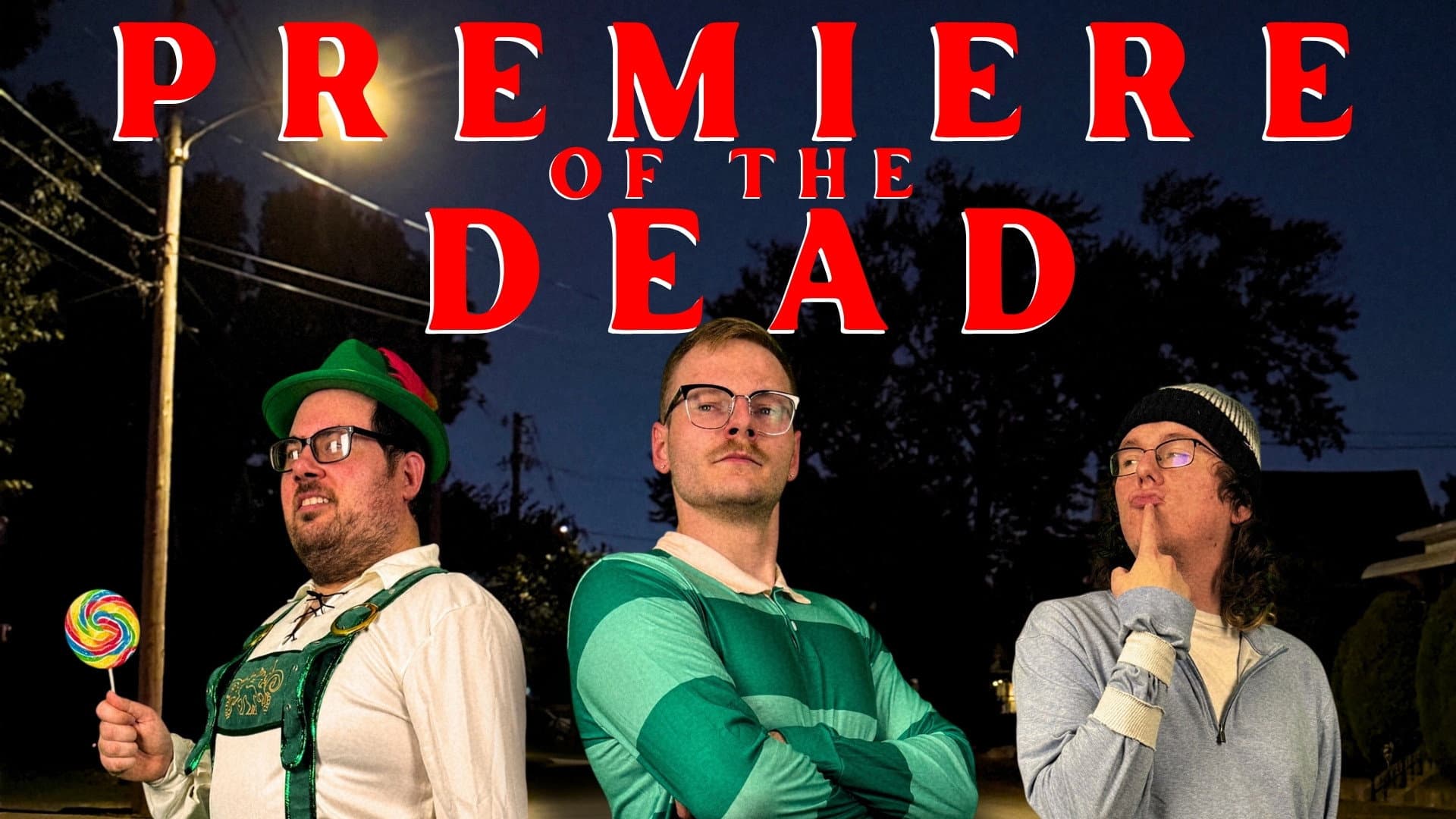 Premiere of the Dead