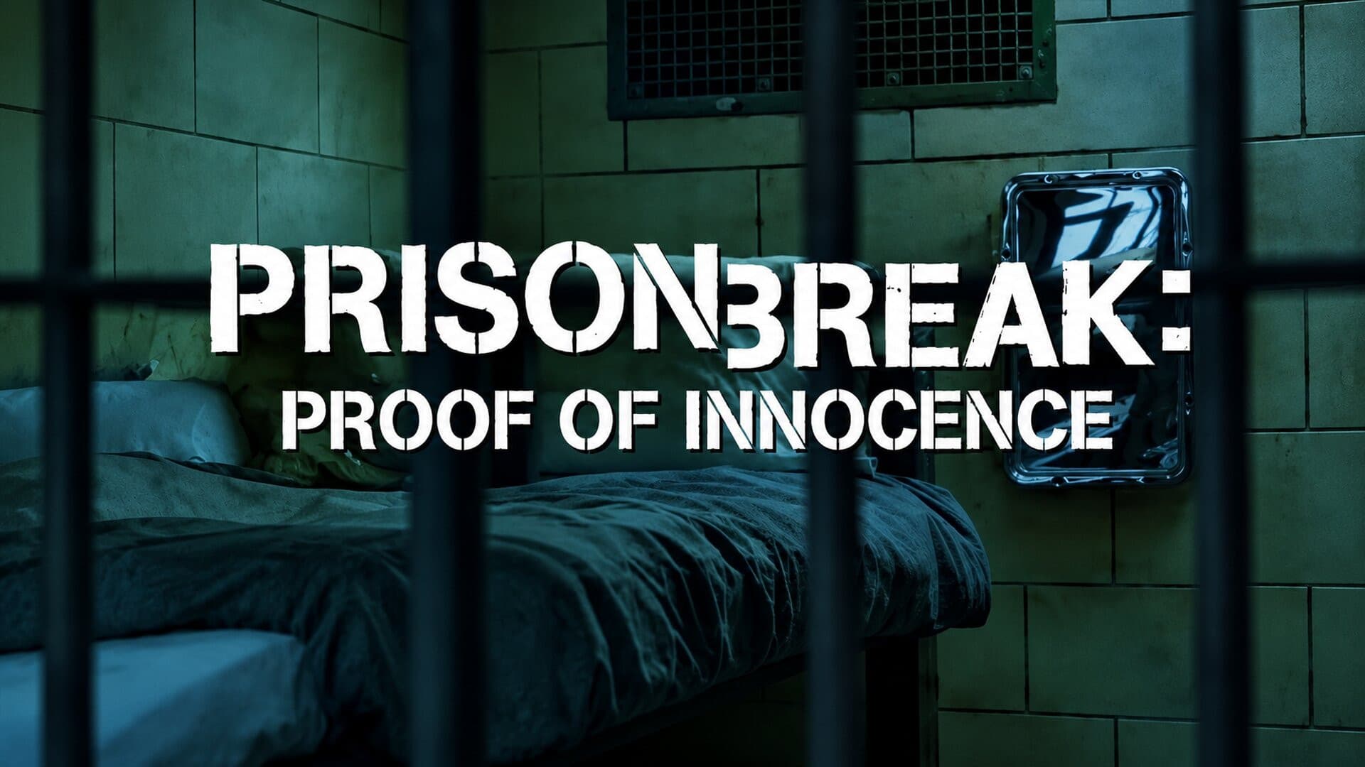 Prison Break: Proof of Innocence
