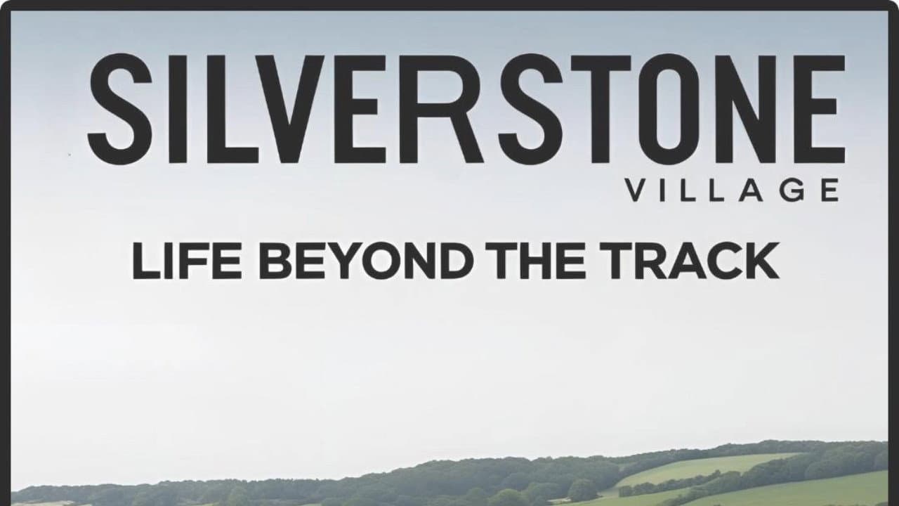 Silverstone Village: Life Beyond the Track