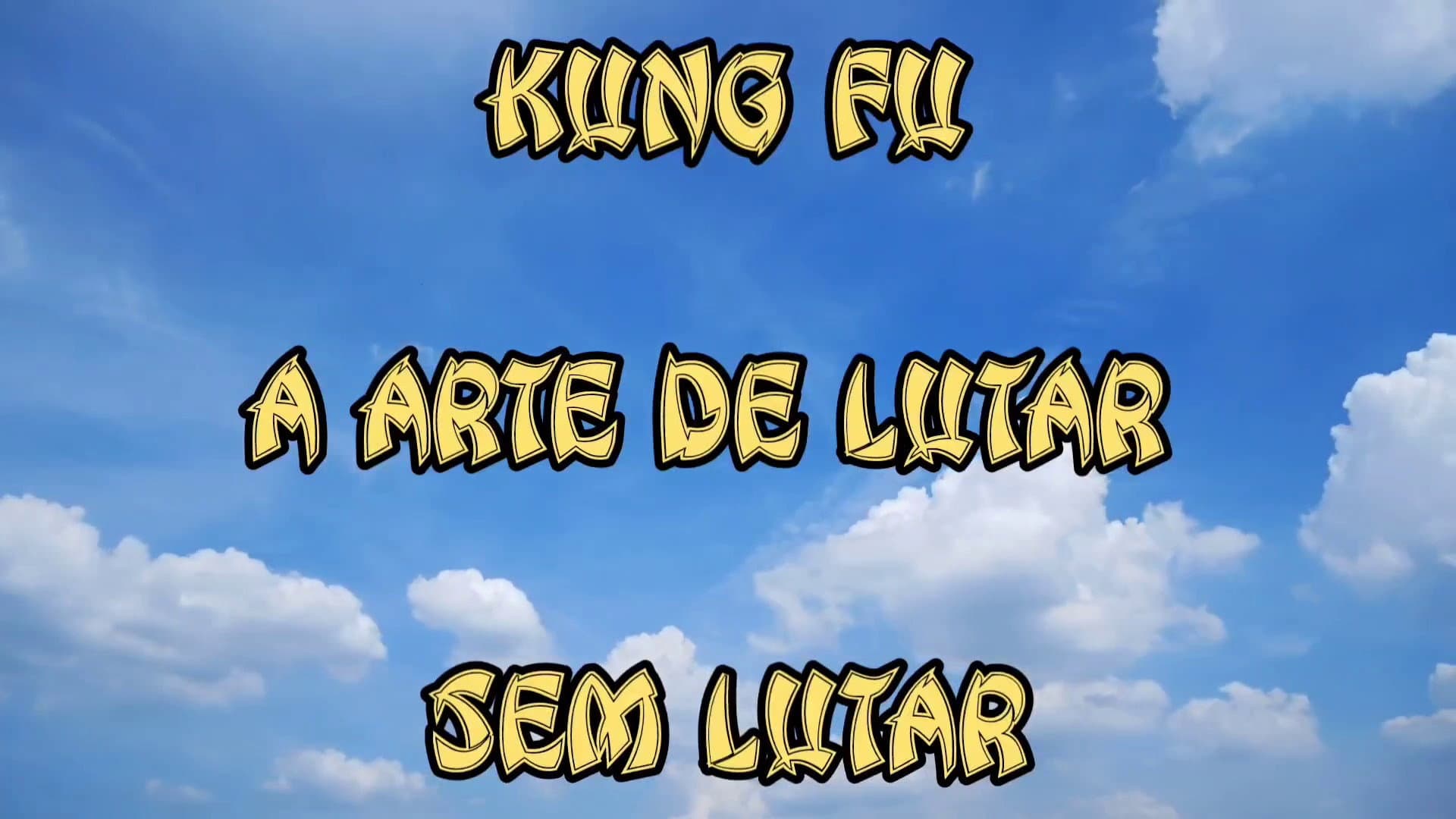 Kung Fu – A Arte de Lutar Sem Lutar