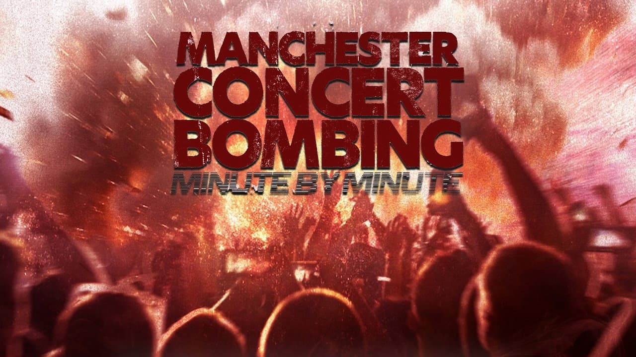 Manchester Concert Bombing: Minute by Minute