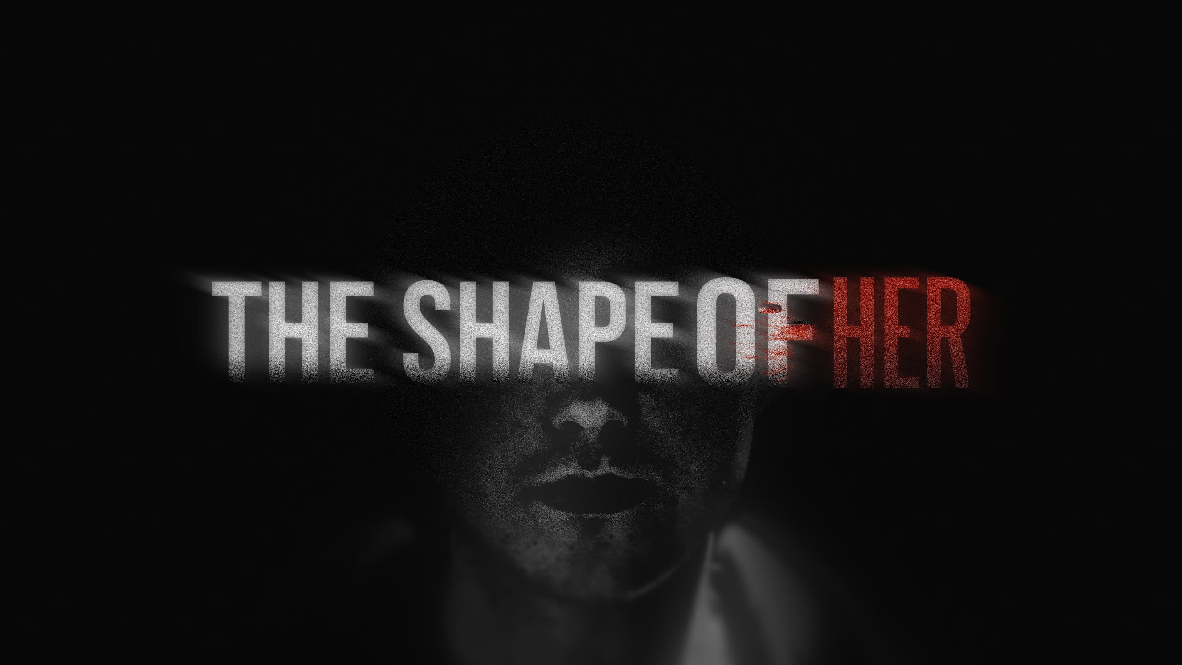 The Shape Of Her