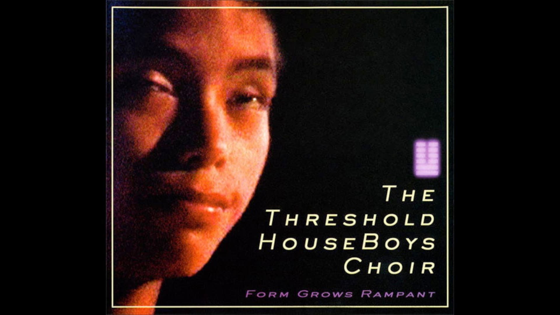 The Threshold HouseBoys Choir: Form Grows Rampant