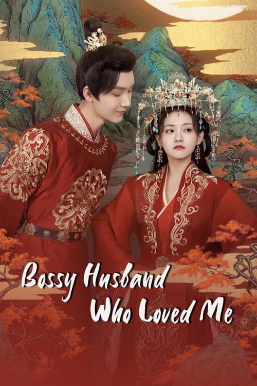 Bossy Husband Who Loved Me