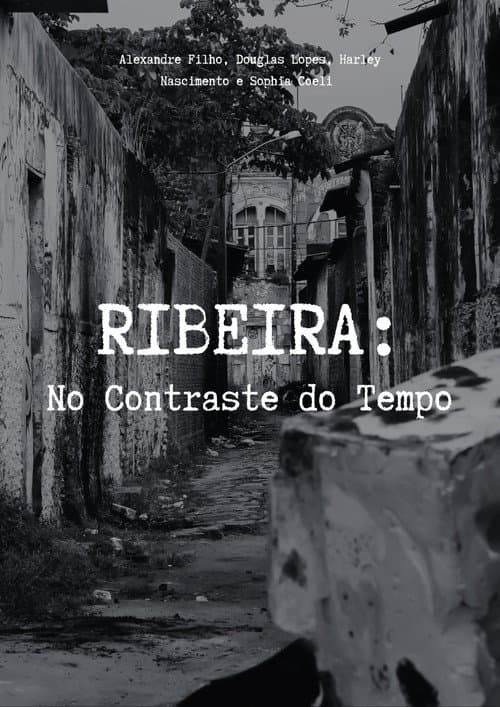 RIBEIRA: No Contraste do Tempo
