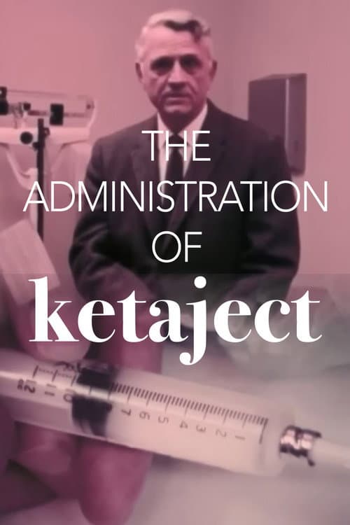 The Administration of Ketaject