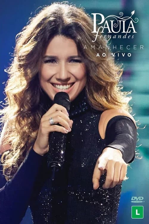 Paula Fernandes: Amanhecer - Ao Vivo