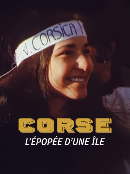 Corse, l'épopée d'une île