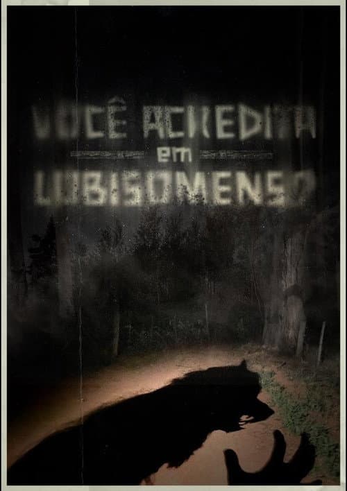 Você Acredita em Lobisomens?