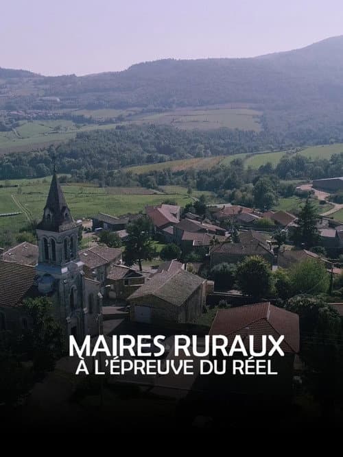 Maires ruraux, à l'épreuve du réel