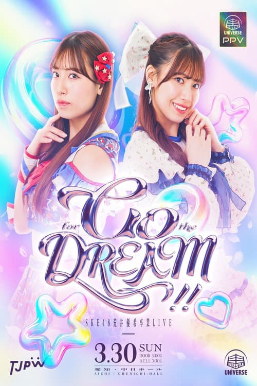 TJPW/SKE48 Yuki Arai Graduation LIVE ~Go for the Dream!!~