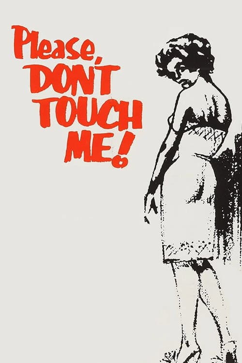Please Don't Touch Me
