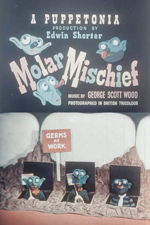 Molar Mischief