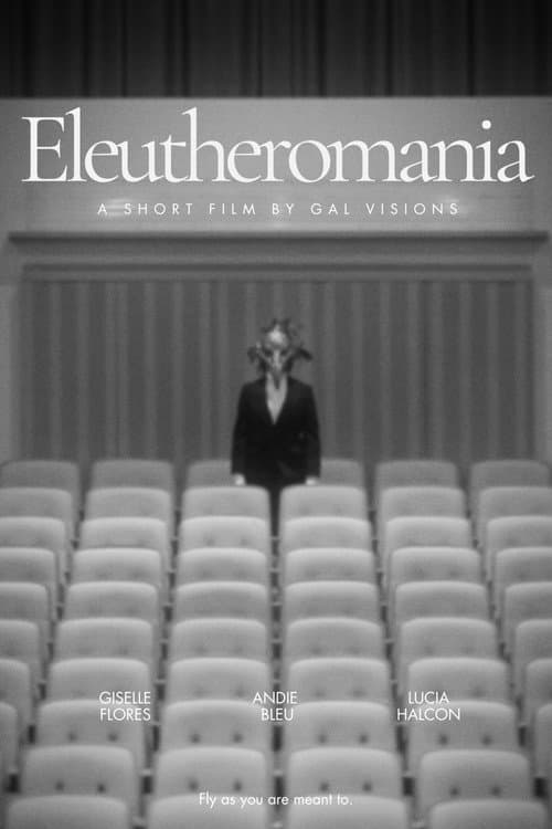 Eleutheromania