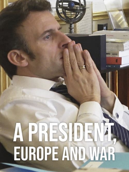 A President, Europe and War