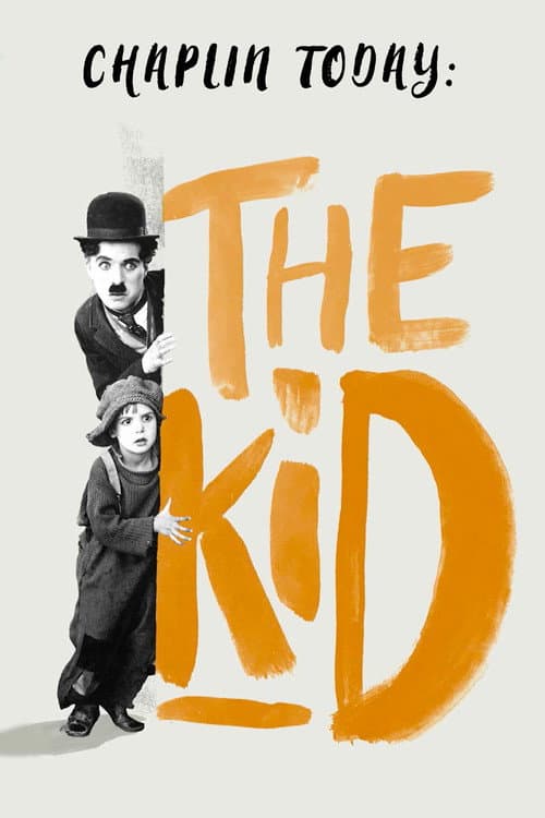 Chaplin Today: The Kid