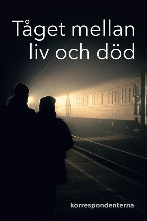 Tåget mellan liv och död