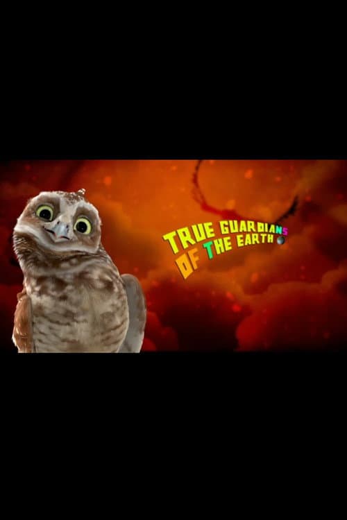 True Guardians of the Earth