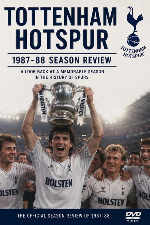 Tottenham Hotspur - Official Review Of The Season 1987-88