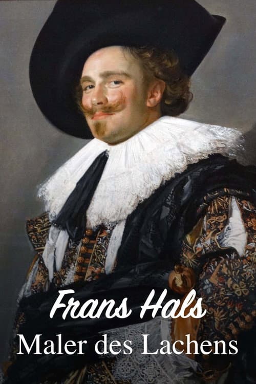 Frans Hals: Master of Joy