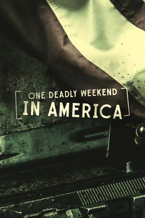 One Deadly Weekend in America