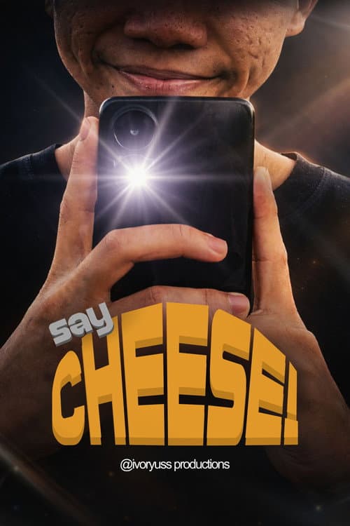 SAY CHEESE!