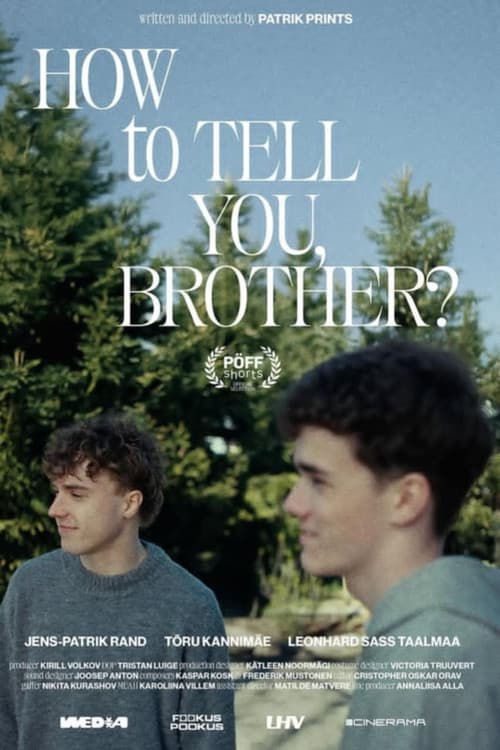 How to Tell You, Brother