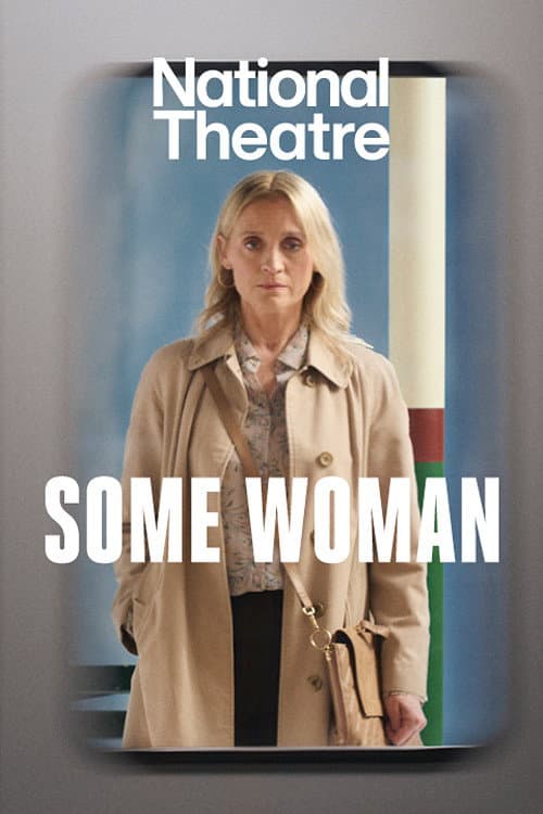 National Theatre at Home: Some Woman