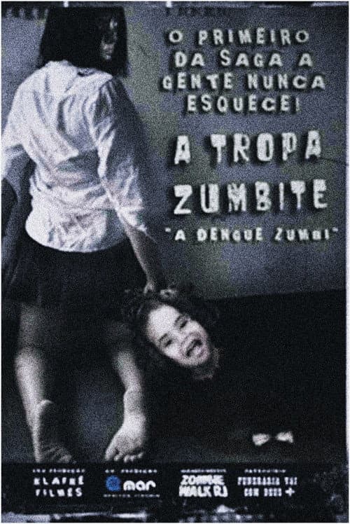 Tropa Zumbite - A Dengue Zumbi