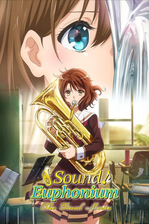 Sound! Euphonium: The Final Movie, Part 2