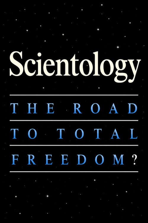Scientology: The Road to Total Freedom?