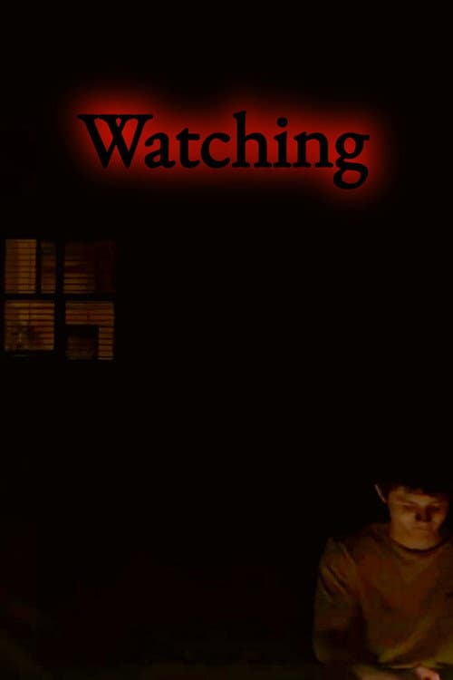 Watching