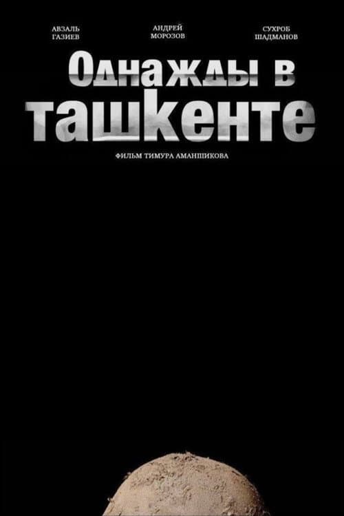 Once Upon a Time in Tashkent