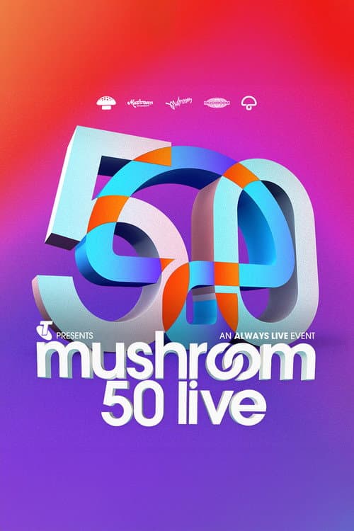 Mushroom 50th Concert Live