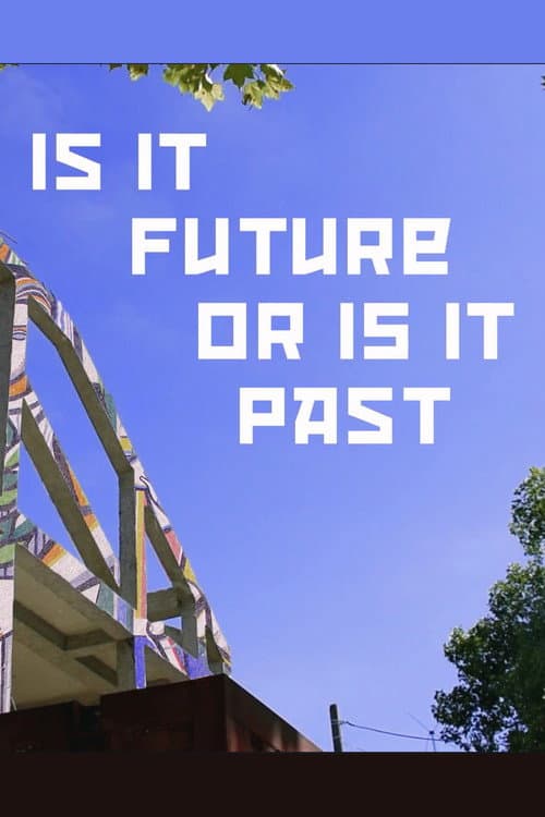 Is it Future or is it Past