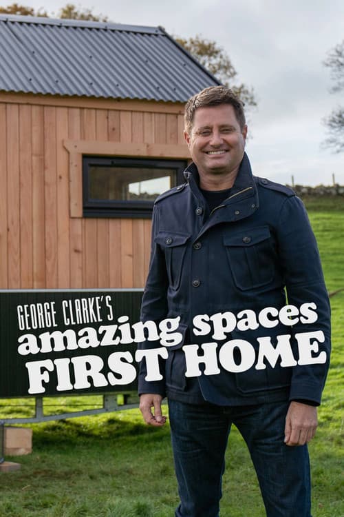 George Clarke's Amazing Spaces: First Home