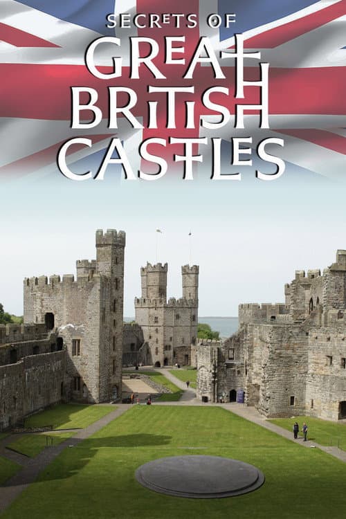 Secrets of Great British Castles