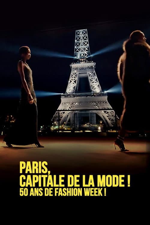 Paris, Capitale de la Mode ! 50 ans de Fashion Week !