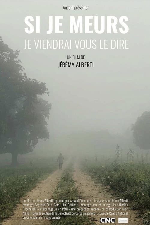 Si je meurs, je viendrai vous le dire
