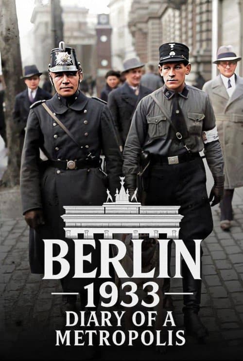 Berlin 1933 – Diary of a Metropolis