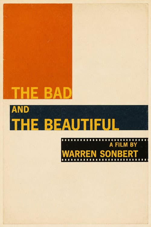 The Bad and the Beautiful