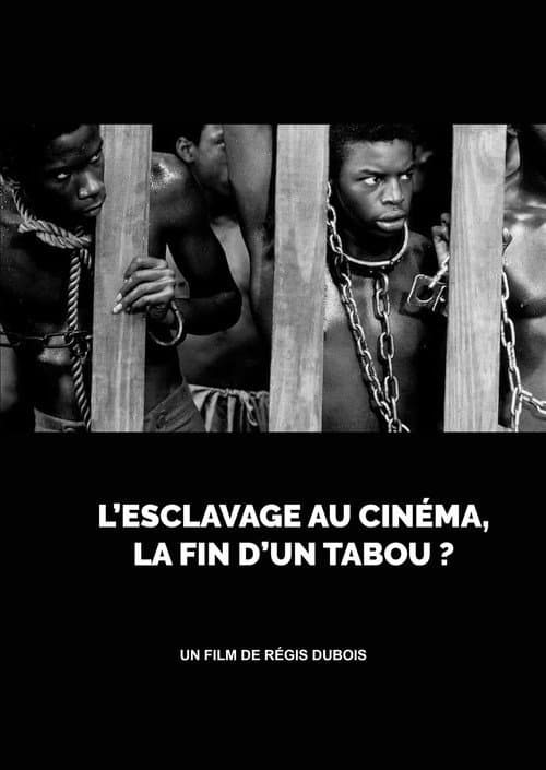 L’esclavage au cinéma, la fin d’un tabou ?