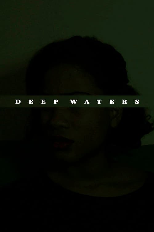 Deep Waters