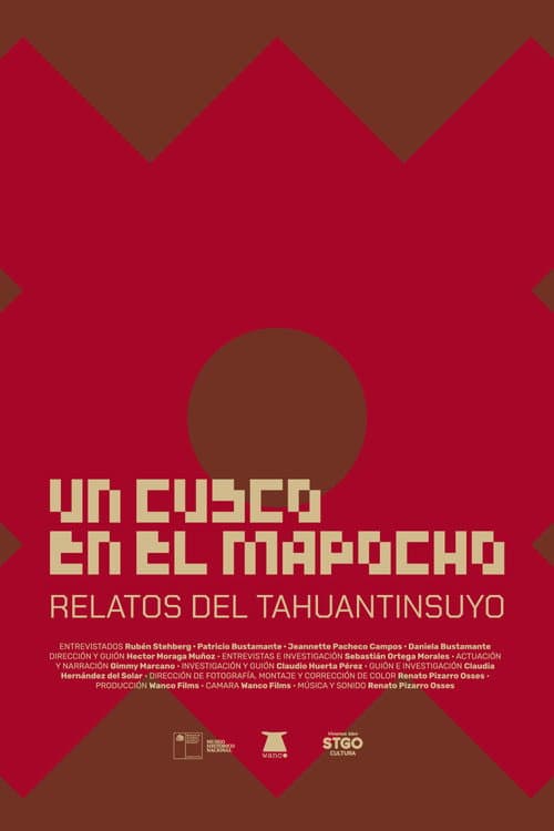 Un cusco en el Mapocho. Stories from the Tahuantinsuyu