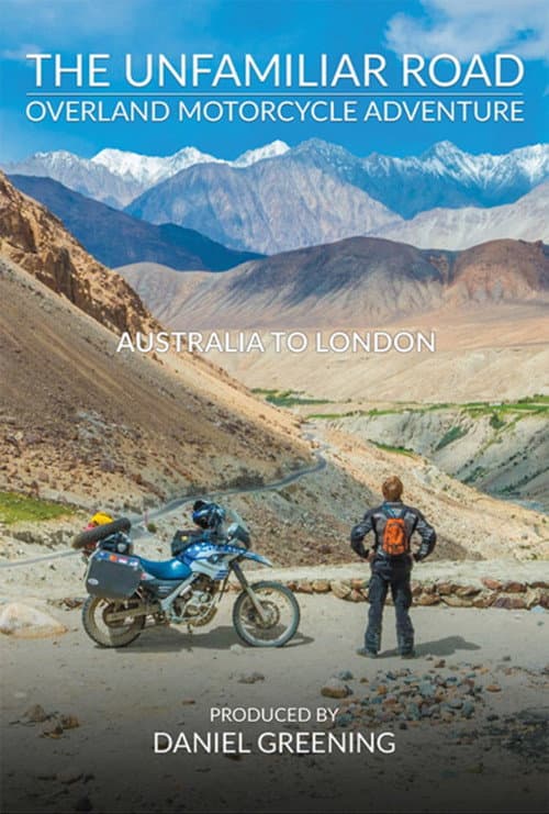 The Unfamiliar Road: Overland Motorcycle Adventure