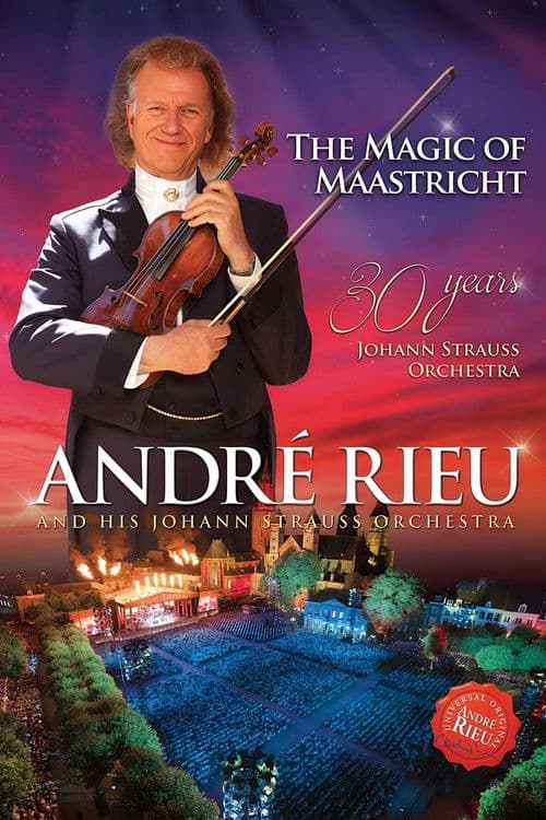 Andre Rieu : The Magic Of Maastricht