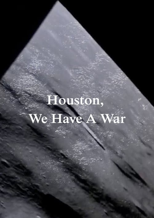 Houston, We Have A War
