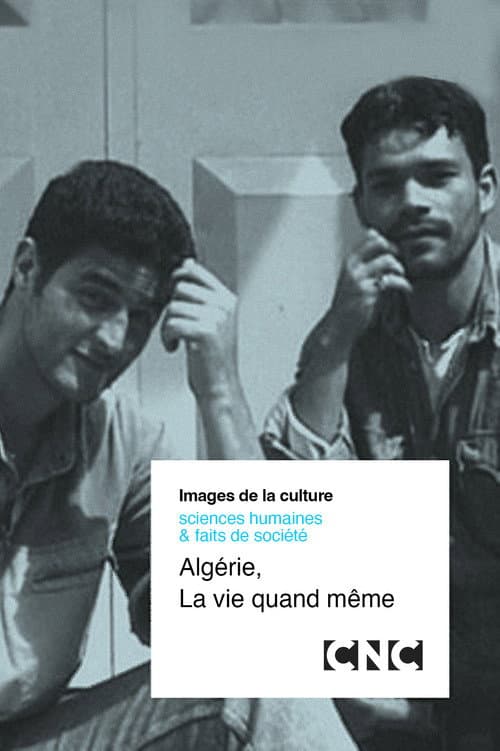Algeria, Life Goes On